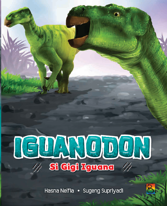 Iguanodon: Si Gigi Iguana