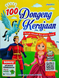 Image of 100 Dongeng Kerajaan: Penuh hikmah dan pesan moral