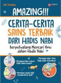 Image of Amazing!: Cerita-cerita sains terbaik dari hadits nabi