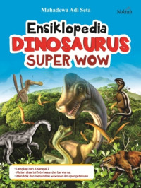 Image of Ensiklopedia: Dinosaurus Super Wow