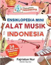 Image of Ensiklopedia Indonesia: Ensiklopedia Mini Alat Musik Indonesia