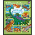 Ensiklopedia Pertamaku: Kehidupan Dinosaurus