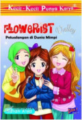 Flowerist Valley: Petualangan di Dunia Mimpi