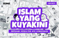 Islam yang Kuyakini: Bersama Kesulitan Ada Kemudahan