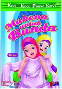Image of kecil-kecil punya karya: Mukena untuk Bunda