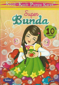 Image of Kecil-kecil Punya Karya: Super Bunda