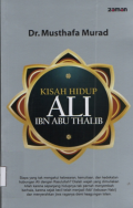 Kisah Hidup Ali Ibn Abu Thalib