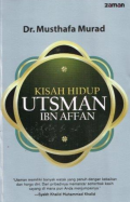 Kisah Hidup Utsman Ibn Affan