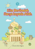 Kita Beribadah Hanya Kepada Allah