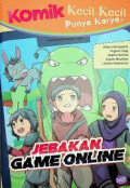 Komik Kecil-Kecil Punya Karya: Jebakan Game Online