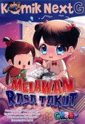 Komik Next G: Melawan Rasa Takut