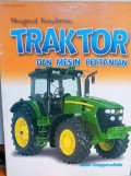 Mengenal Kendaraan: Traktor dan Mesin Pertanian