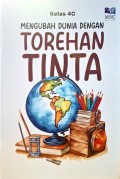 Mengubah Dunia dengan Torehan Tinta