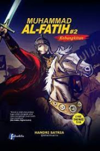 Muhammad Al-Fatih#2: Kebangkitan