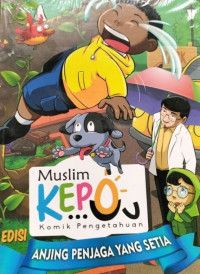 Image of Muslim Kepo Komik Pengetahuan: Anjing Penjaga yang Setia