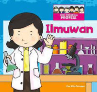 Seri Mengenal Profesi: Ilmuwan