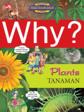 Why? Plants (Tanaman)